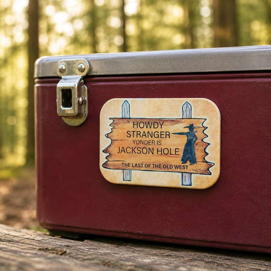 Howdy Stranger Magnet