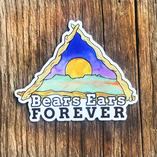 Bears Ears sticker with the words Bears Ears Forever
