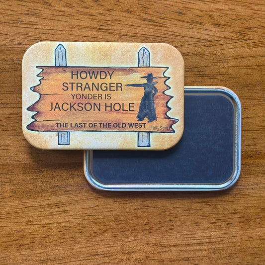 Howdy Stranger Magnet