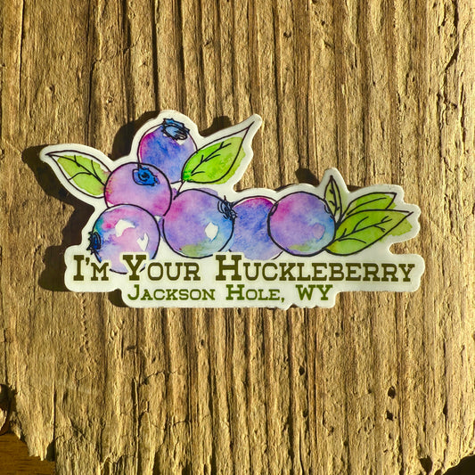 I'm Your Huckleberry Sticker