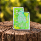 BeUtahful! Sticker
